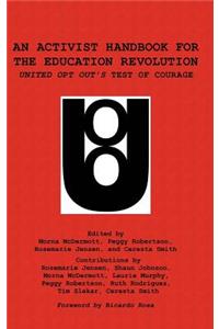 An Activist Handbook for the Education Revolution