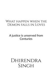 What Happen When the Demon falls in Loves