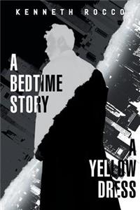 A Bedtime Story-A Yellow Dress