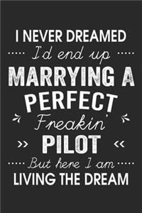 I Never Dreamed I'd End Up Marrying A Perfect Freakin' Pilot