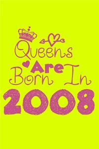 Queens Are Born In 2008 Notebook