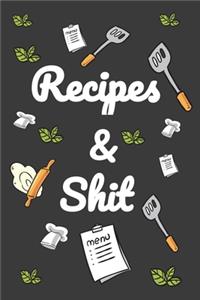 Recipes & Shit