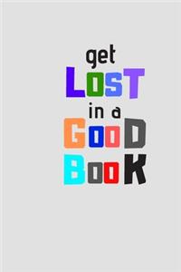 get lost in a good book