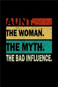 Aunt The Woman The Myth The Bad Influence