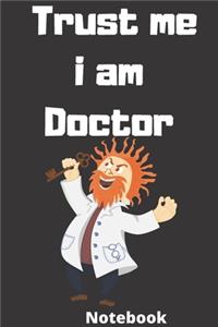 Trust me i am doctor notebook