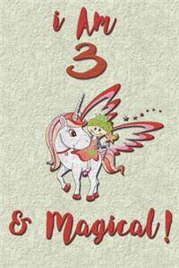 I am 3 & Magical! NoteBook