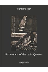 Bohemians of the Latin Quarter