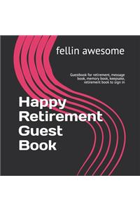 Happy Retirement Guest Book
