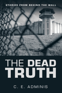 The Dead Truth