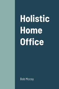 Holistic Home Office