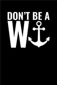 Don't be a Wanker