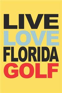 Live Love Florida Golf