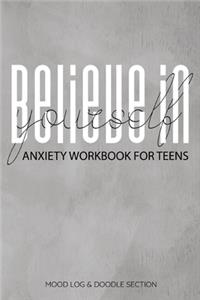 Believe In Yourself Anxiety Workbook For Teens Mood Log & Doodle Section