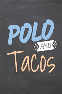 Polo and Tacos