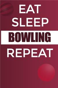Eat Sleep Bowling Reapt Notebook