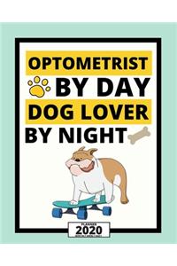 Optometrist By Day Dog Lover By Night