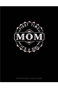 First Time Mom It's A Girl