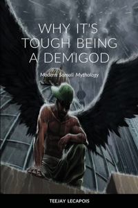 Why It's Tough Being A Demigod