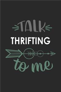Talk THRIFTING To Me Cute THRIFTING Lovers THRIFTING OBSESSION Notebook A beautiful