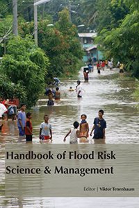 HANDBOOK OF FLOOD RISK SCIENCE & MANAGEMENT