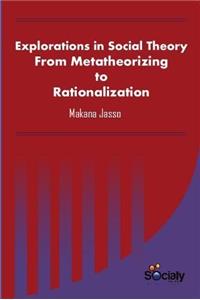 Explorations in Social Theory