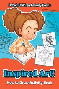 Inspired Art! How to Draw Activity Book