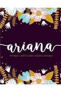 Ariana: Notebook - Libreta - Cahier - Taccuino - Notizbuch: 110 pages paginas seiten pagine: Modern Florals First Name Notebook in Light Pink, Baby Blue & M