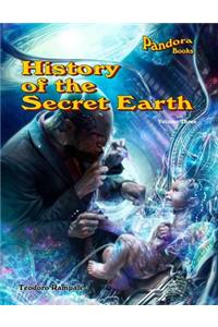 History Of The Secret Earth Volume Three