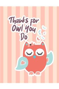 Thanks For Owl You Do
