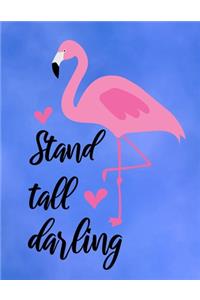 Stand Tall Darling