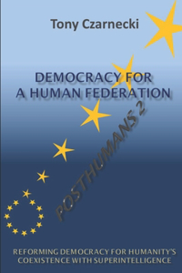 Democracy for a Human Federation