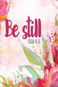 Be Still Psalm 46
