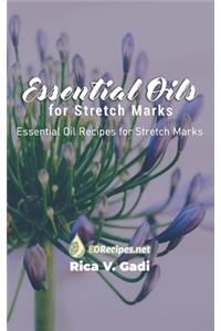 Essential Oils for Stretch Marks