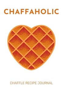 Chaffaholic