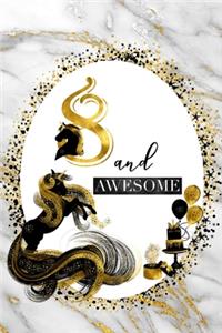 8 and Awesome