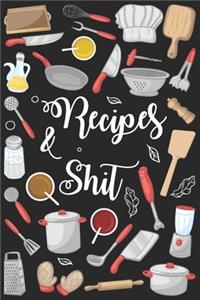 Recipes & Shit
