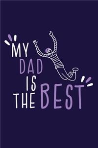 My Dad Is The Best