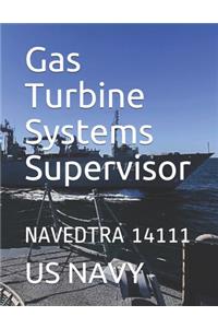 Gas Turbine Systems Supervisor