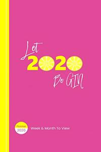 Let 2020 Be Gin