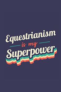 Equestrianism Is My Superpower