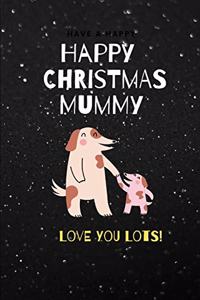 Happy Christmas Mummy