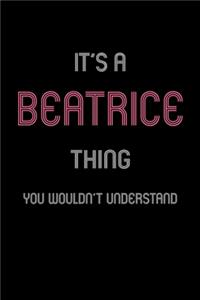 It's A Beatrice Thing, You Wouldn't Understand