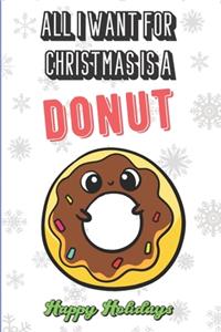 All I Want For Christmas Is A Donut
