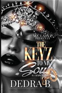 The Keyz to My Soul: An Unexpected Love