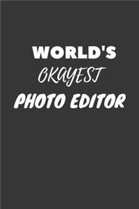 World's Okayest Photo Editor Notebook