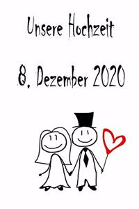 Unsere Hochzeit - 8. Dezember 2020
