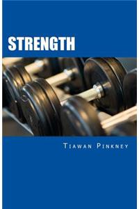 Strength