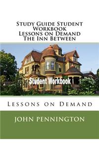 Study Guide Student Workbook Lessons on Demand The Inn Between