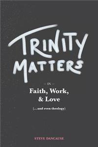 Trinity Matters