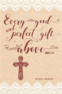 Every Good and Perfect Gift Comes from Above James 1
